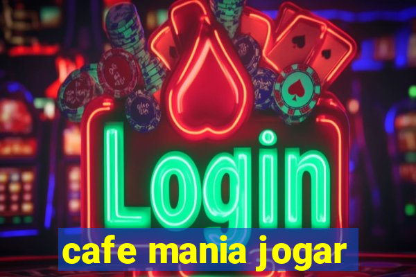 cafe mania jogar